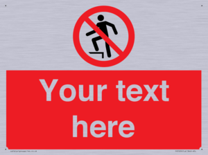 Custom prohibition no stepping on surface